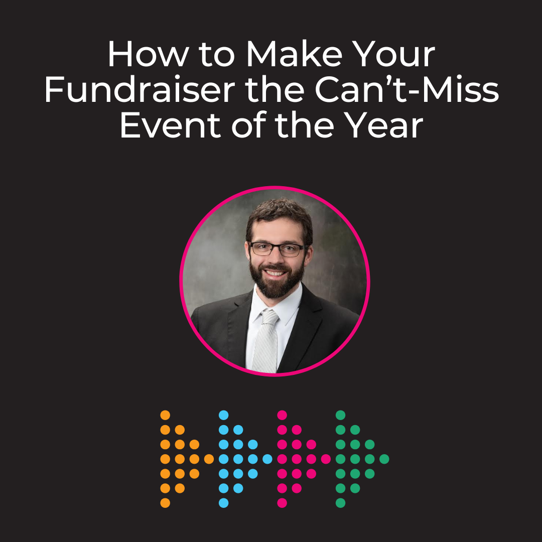 Creating FOMO for Good: How to Make Your Gala the Can’t-Miss Event of the Year